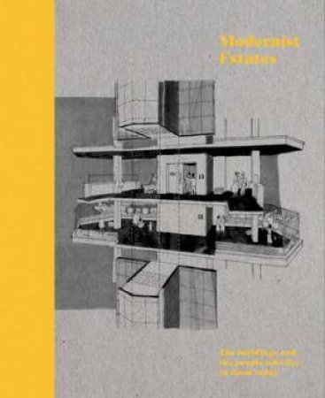 Modernist Estates by Stefi Orazi