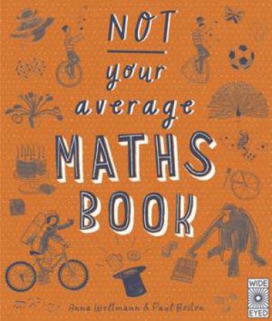 Not Your Average Maths Book by Anna Weltman & Paul Boston