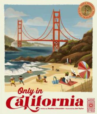Only In California by Heather Alexander