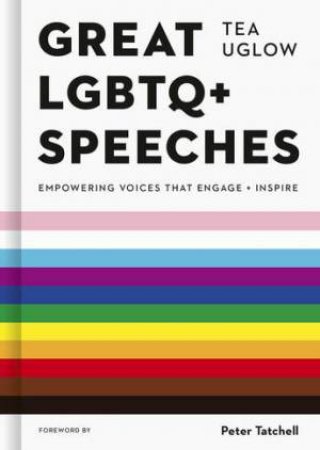 Great LGBTQ+ Speeches by Tea Uglow & Peter Tatchell & Jack Holland