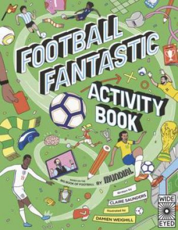 Football Fantastic Activity Book by Damien Weighill
