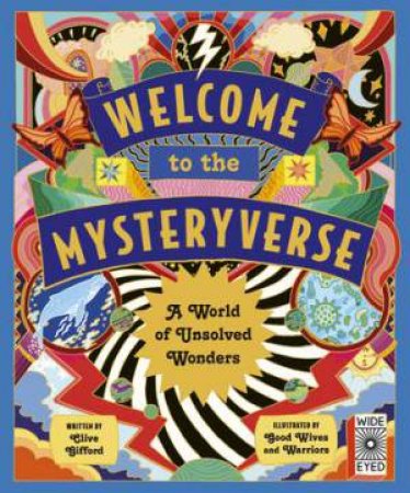 Welcome to the Mysteryverse by Clive Gifford & Good Wives and Warriors & Good Wives and Warriors