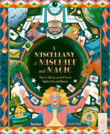 A Miscellany of Mischief and Magic by Tom Adams & Jasmine Floyd