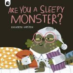 Are You a Sleepy Monster Your Scary Monster Friend
