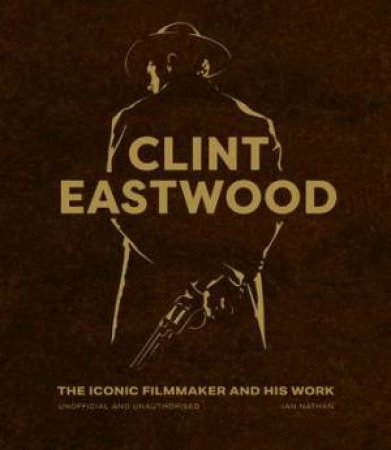 Clint Eastwood by Ian Nathan