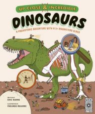 Up Close and Incredible Dinosaurs