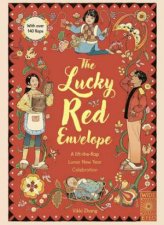 The Lucky Red Envelope A lifttheflap Lunar New Year Celebration