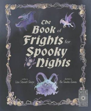 The Book of Frights for Spooky Nights by Leisa Stewart-Sharpe & Eva Sánchez Gómez
