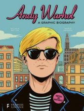 Andy Warhol A Graphic Biography