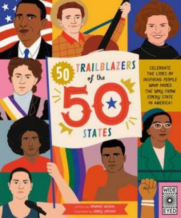 50 Trailblazers of the 50 States by Howard Megdal & Abbey Lossing