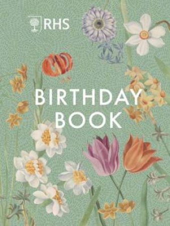 RHS Birthday Book by Royal Horticultural Society