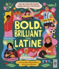 Bold Brilliant and Latine