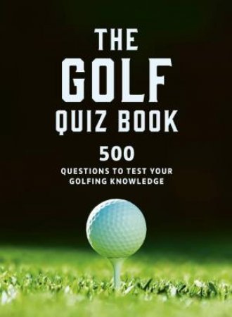 The Golf Quizbook