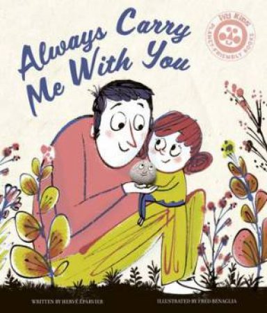 Always Carry Me With You by Herve Eparvier