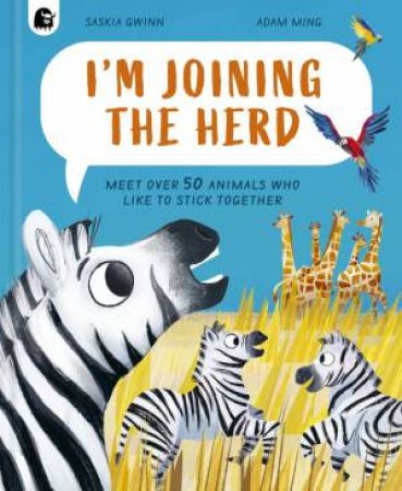 I'm Joining the Herd by Saskia Gwinn & Adam Ming
