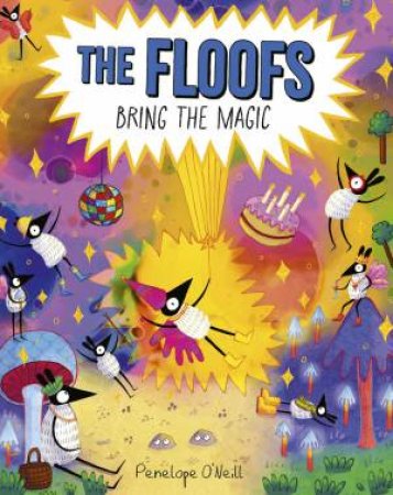 The Floofs Bring the Magic by Penelope O'Neill