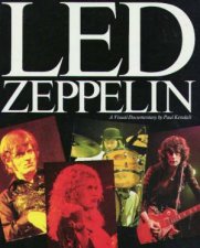 Led Zeppelin A Visual Documentary