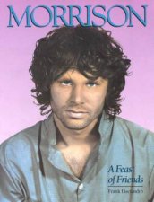 Jim Morrison A Feast Of Friends