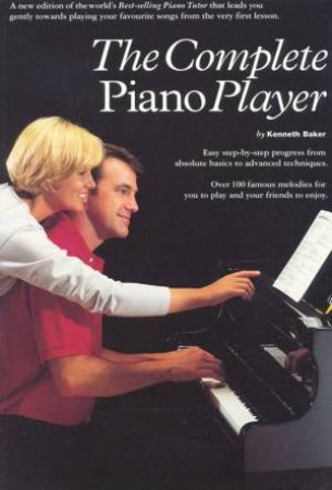 The Complete Piano Player by Kenneth Baker