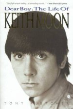 Dear Boy The Life Of Keith Moon