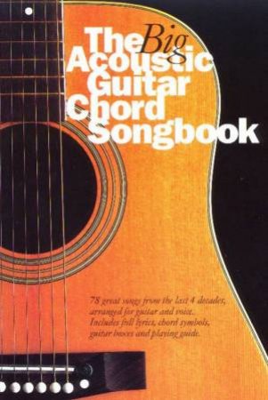 The Big Acoustic Guitar Chord Songbook by Various