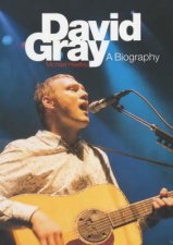David Gray A Biography