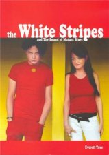 White Stripes And The Sound Of The Mutant Blues