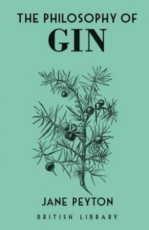 The Philosophy of Gin by Jane Peyton