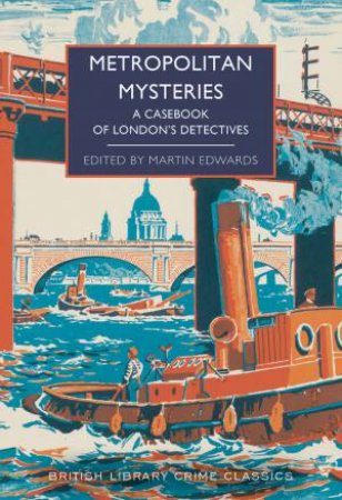 Metropolitan Mysteries by Martin Edwards