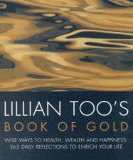 Lillian Toos Book Of Gold 365 Daily Reflections To Enrich Your Life
