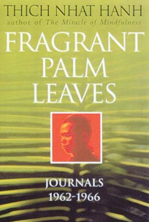 Fragrant Palm Leaves by Thich Nhat Hanh