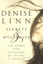 Secrets  Mysteries The Glory And Pleasure Of Being A Woman