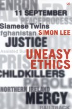 Uneasy Ethics