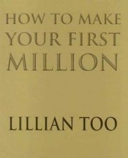 How To Make Your First Million