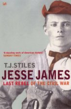 Jesse James Last Rebel Of The Civil War