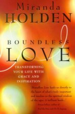 Boundless Love Transforming Your Life With Grace And Inspiration