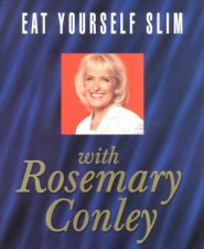 Eat Yourself Slim With Rosemary Conley