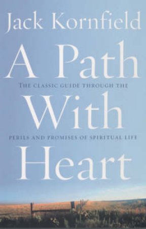 A Path With Heart by Jack Kornfield