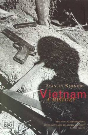 Vietnam: A History by Stanley Karnow