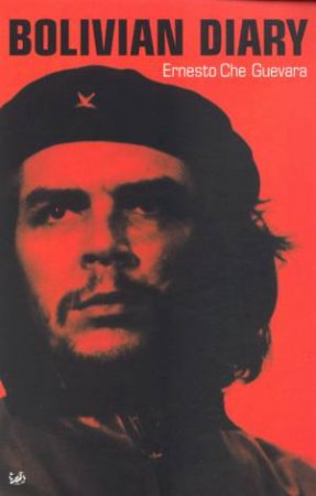 Bolivian Diary by Ernesto Che Guevara
