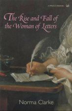 The Rise And Fall Of The Woman Of Letters
