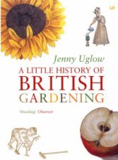 A Little History Of British Gardening