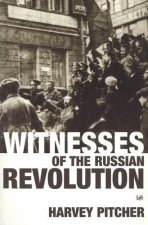Witnesses Of The Russian Revolution