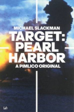 Target: Pearl Harbor by Michael Slackman