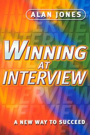 Winning At Interview by Alan Jones
