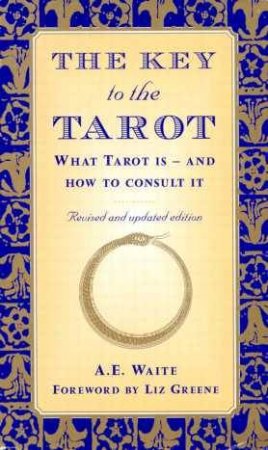 The Key To The Tarot by A E Waite