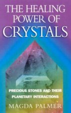 The Healing Power Of Crystals