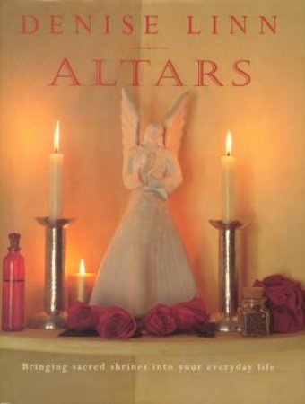 Altars by Denise Linn