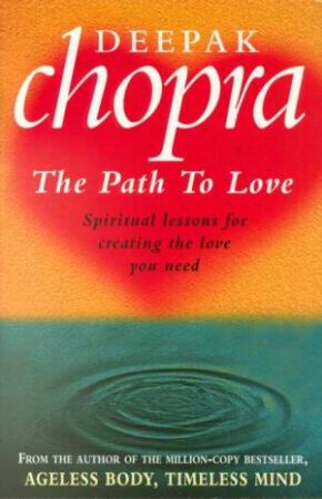 The Path To Love by Deepak Chopra