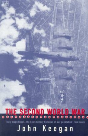 The Second World War by John Keegan